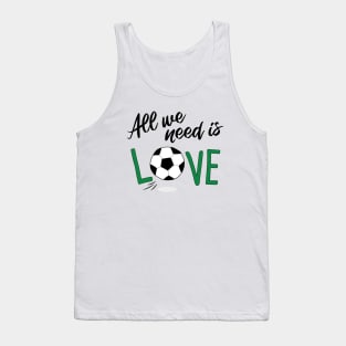 All you need is love FOOTBALL Tank Top